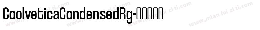 CoolveticaCondensedRg字体转换