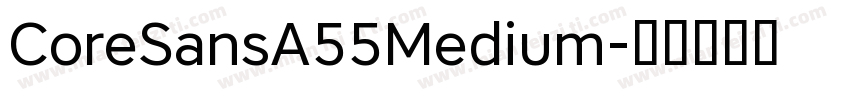 CoreSansA55Medium字体转换