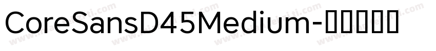 CoreSansD45Medium字体转换