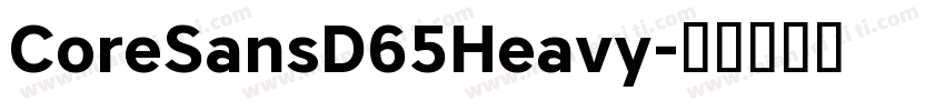 CoreSansD65Heavy字体转换