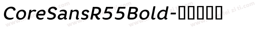 CoreSansR55Bold字体转换