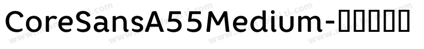 CoreSansA55Medium字体转换