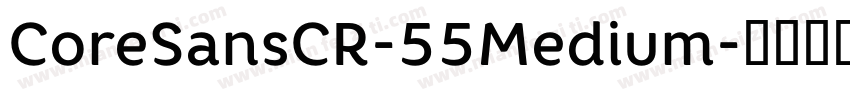 CoreSansCR-55Medium字体转换
