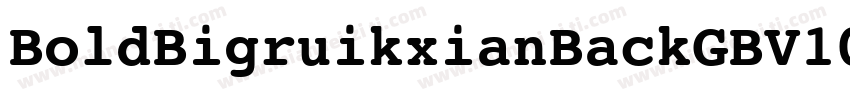 BoldBigruikxianBackGBV10字体转换