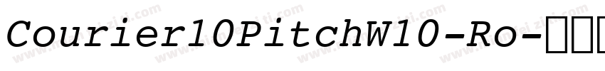 Courier10PitchW10-Ro字体转换
