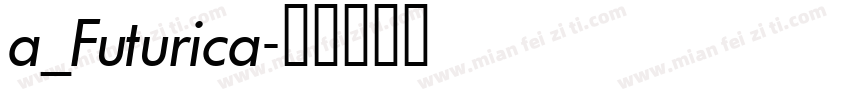 a_Futurica字体转换