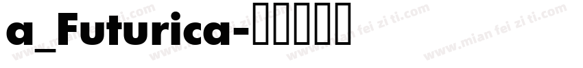 a_Futurica字体转换