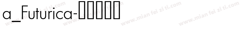 a_Futurica字体转换