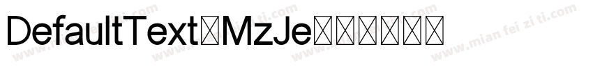 DefaultText-MzJe字体转换
