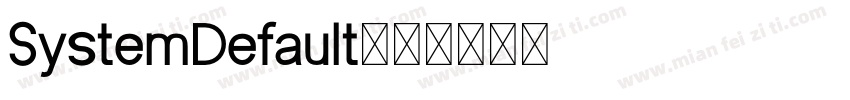 SystemDefault字体转换