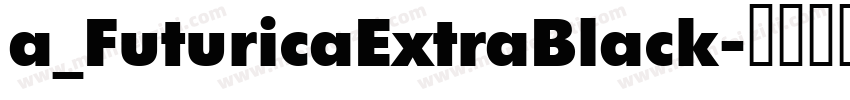 a_FuturicaExtraBlack字体转换