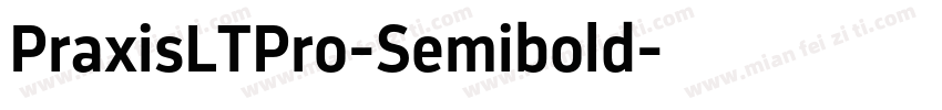 PraxisLTPro-Semibold字体转换