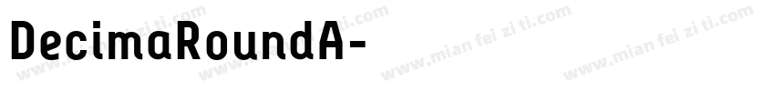DecimaRoundA字体转换