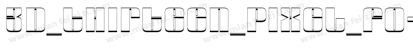 3d_thirteen_pixel_fo字体转换