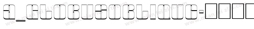 a_GlobusOblique字体转换