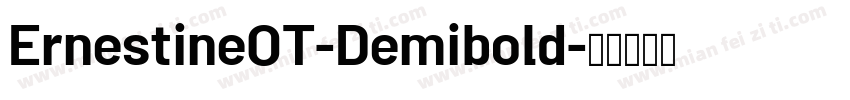 ErnestineOT-Demibold字体转换