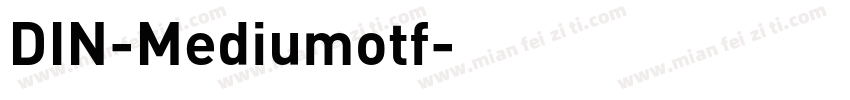 DIN-Mediumotf字体转换