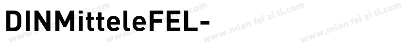 DINMitteleFEL字体转换