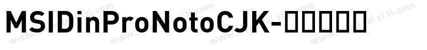 MSIDinProNotoCJK字体转换
