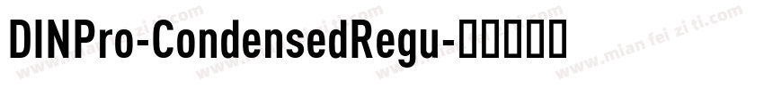 DINPro-CondensedRegu字体转换