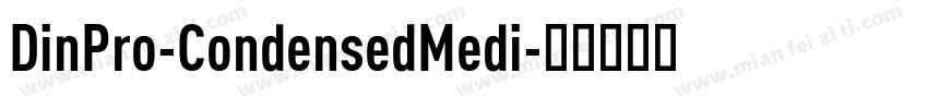 DinPro-CondensedMedi字体转换