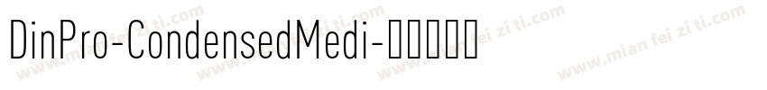 DinPro-CondensedMedi字体转换