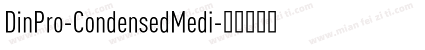 DinPro-CondensedMedi字体转换