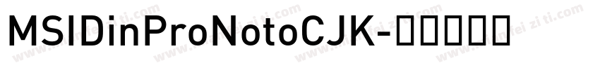 MSIDinProNotoCJK字体转换