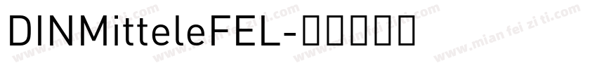 DINMitteleFEL字体转换
