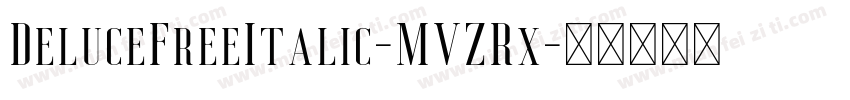 DeluceFreeItalic-MVZRx字体转换
