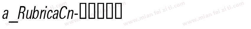 a_RubricaCn字体转换