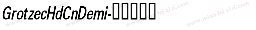 GrotzecHdCnDemi字体转换