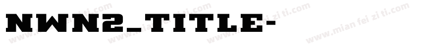 NWN2_Title字体转换