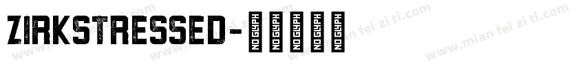 ZirkStressed字体转换