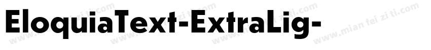 EloquiaText-ExtraLig字体转换