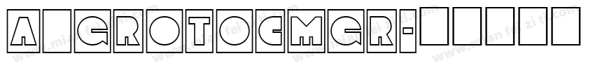 a_GrotoCmGr字体转换