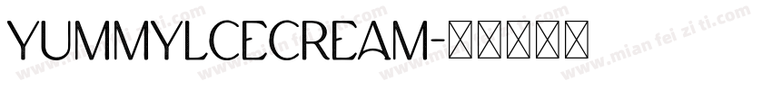 Yummylcecream字体转换