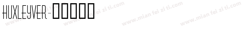 HuxleyVer字体转换