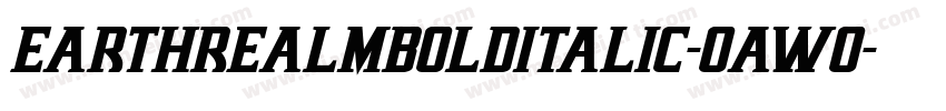 EarthrealmBoldItalic-OaWo字体转换