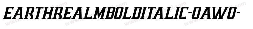 EarthrealmBoldItalic-OaWo字体转换