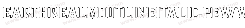 EarthrealmOutlineItalic-pEWv字体转换