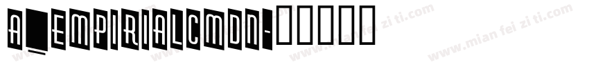 a_EmpirialCmDn字体转换