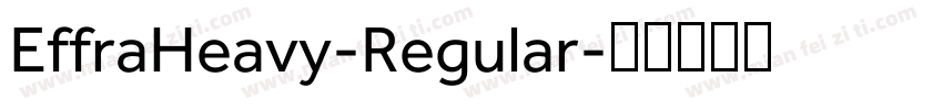 EffraHeavy-Regular字体转换