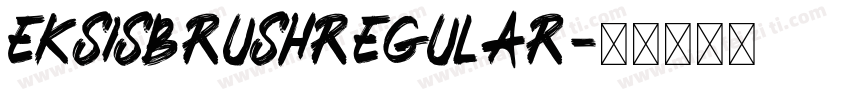 EksisBrushRegular字体转换