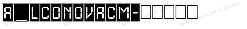 a_LCDNovaCm字体转换
