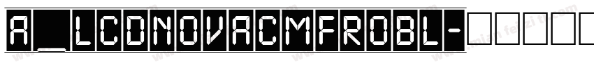 a_LCDNovaCmFrObl字体转换