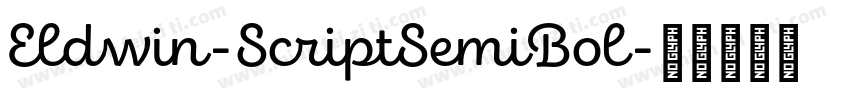 Eldwin-ScriptSemiBol字体转换