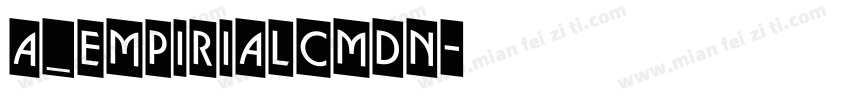 a_EmpirialCmDn字体转换