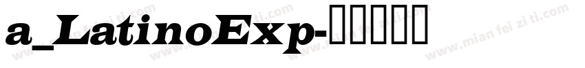 a_LatinoExp字体转换