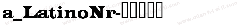 a_LatinoNr字体转换